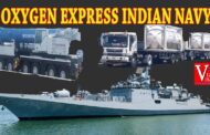OxygenExpress Indian Navy Launches Operation Samudra Setu-II for Shipment of Oxygen-filled