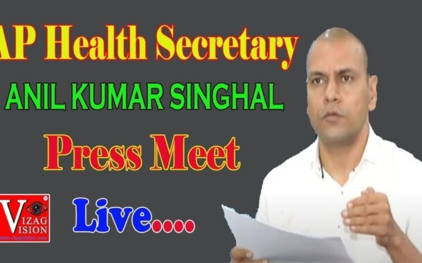 AP Principal Secretary Anil Kumar Singhal Medical & Health Press Conference Courtesy I&PR LIVE