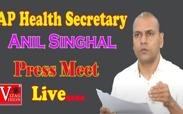 AP Principal Secretary Anil Kumar Singhal Medical & Health Press Conference Courtesy I&PR LIVE