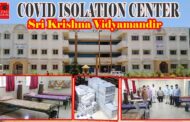 Kovid Isolation Center 50 beds with Oxygen facility run at Sri Krishna Vidyamandir,Dwarakanagar-BVK