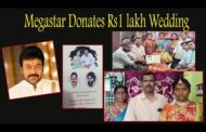 Megastar Donates One lakh for Fan's Daughter's Wedding Rajam Srikakulam Vizagvision
