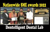 Nationwide SME awards 2022 to Dentelligent Dental Lab Visakhapatnam Vizag Vision