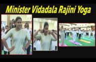 Minister Vidadala Rajini Yoga 8th Internationl Day of Yoga Vizag Vision