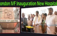 London IVF Grand Inauguration New Hospital Visakhapatnam Vizagvision