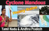 Cyclone Mandous to Cross Coast near Chennai Heavy Rains Over Coastal Tamil Nadu,Andhra Pradesh