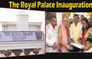 The Royal Palace Grand Inauguration Station Road Visakhapatnam Vizag Vision