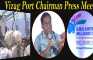 బ్లూ ఎకానమీ అభివృద్ధికి సత్వర చర్యలు Port Chairman Press Meet  in Visakhapatnam Vizagvision