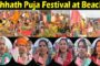Chhath Puja Festival at Beach Visakhapatnam Vizagvision
