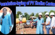 Foundation-laying of PV Sindhu Center for Badminton and Sports Excellence Visakhapatnam Vizag Vision