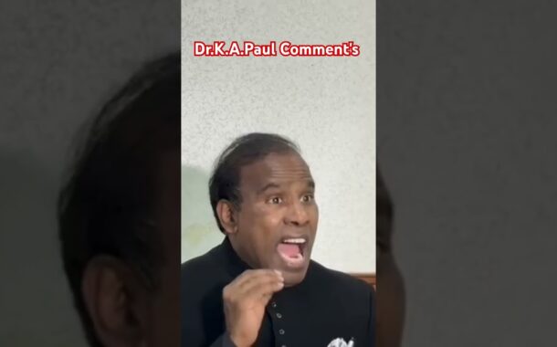 Dr.K.A.Paul Comment on Central Govt & Start Govt