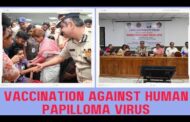 Vaccination Against HUMAN PAPILLOMA VIRUS Police Families & Homeguard Families in Visakhapatnam