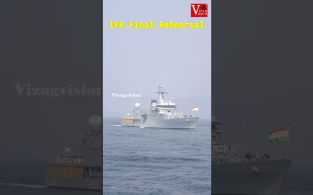 IFR MILAN 2026 Final Rehearsal #vizagvision #ytshots #Indian Navy #International Fleet Review