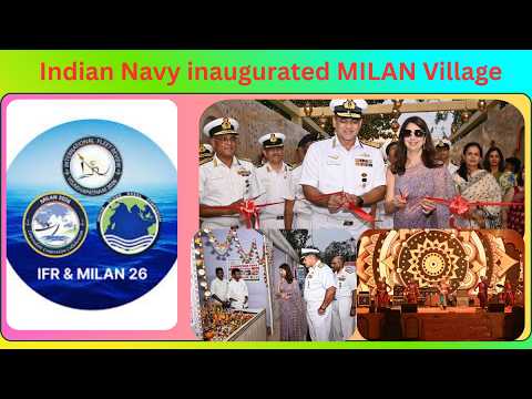 Indian Navy inaugurated the MILAN Village Exercise MILAN 2026 in Visakhapatnam Vizag Vision