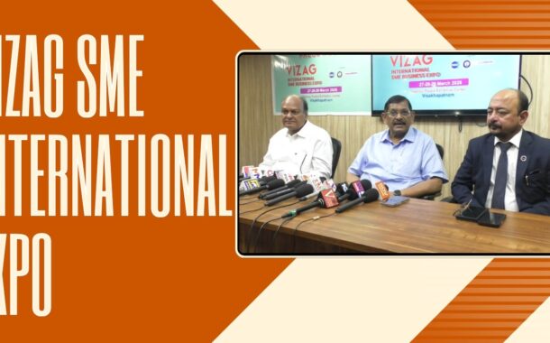 Vizag SME International Expo On 27th to 29th March at Gadiraju Palace in Visakhapatnam Vizag Vision