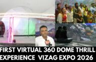 First Virtual 360 Dome Thrill Experience in Vizag Expo 2026 Beach Road in Visakhapatnam Vizag Vision