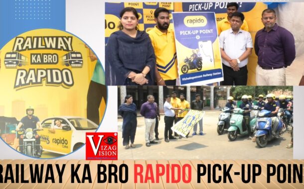 Railway Ka Bro Rapido Pick-up Point inaugurated at Visakhapatnam station Vizag Vision